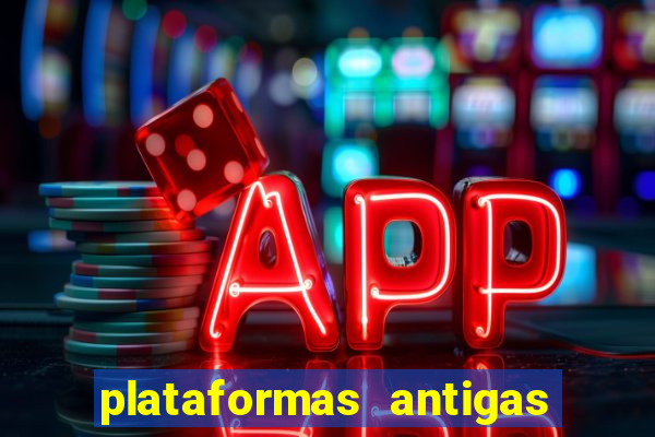 plataformas antigas slots 2023